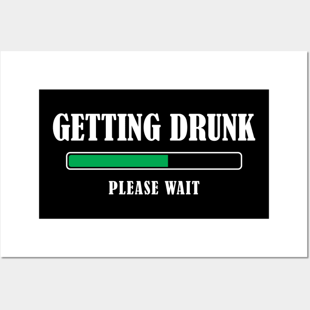 Getting drunk, please wait. sarcastic beer Wall Art by Theretrotee